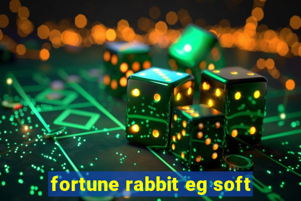 fortune rabbit eg soft